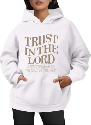 Christian Sweatshirts For Women Trust In The Lord Hoodies Long Sleeve Oversized Hoodies Faith Bible Verse Sweatshirt